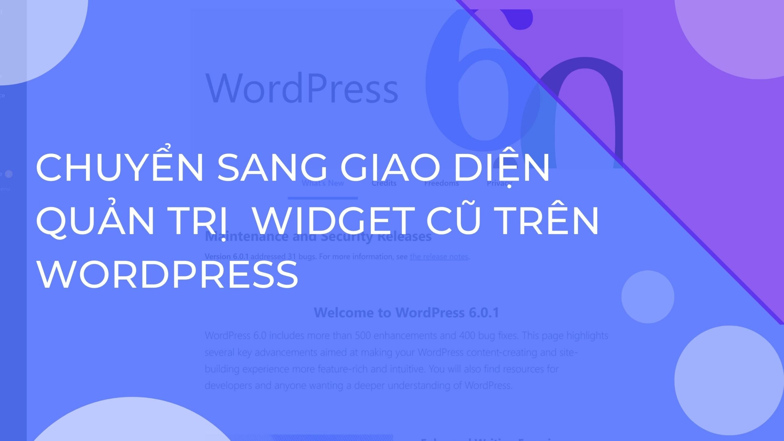 Cách chuyển giao diện quản trị widget WordPress về phiên bản cũ